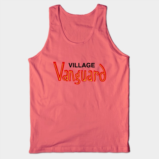 Village Vanguard Tank Top by Bimonastel